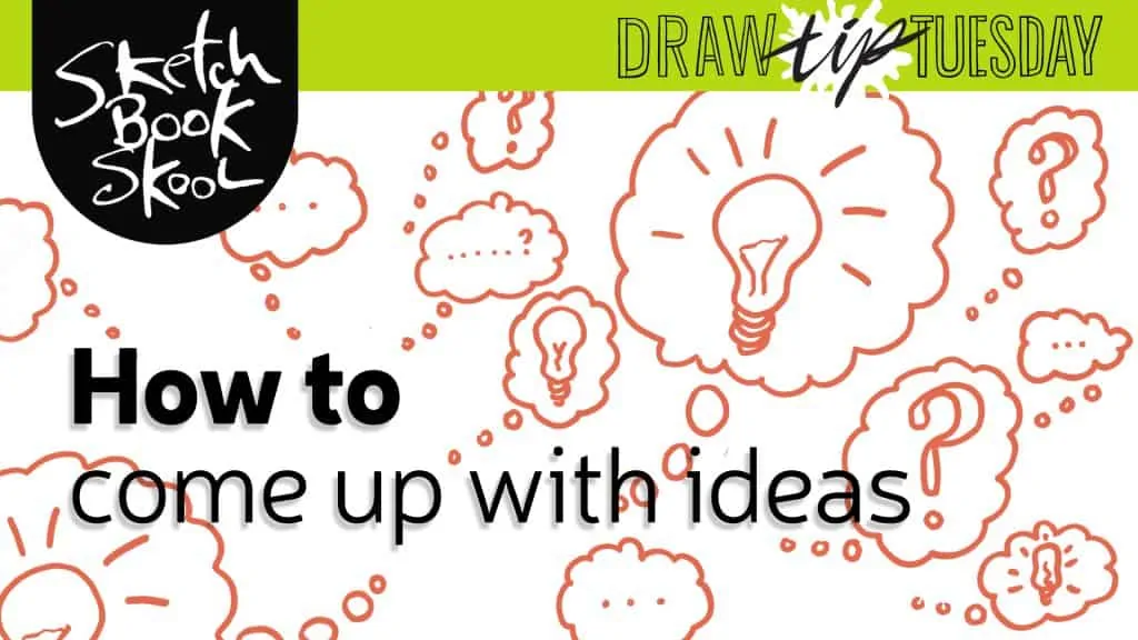 how to come up with drawing ideas
