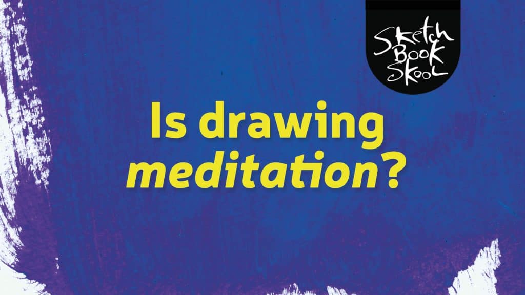 drawing as meditation